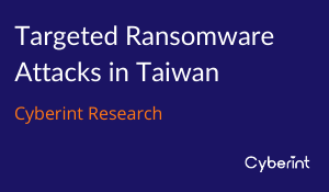 Targeted Ransomware Attacks in Taiwan Report